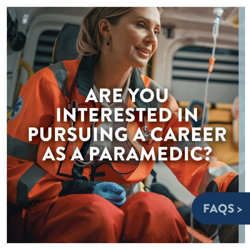 Are you interested in pursuing a career as a paramedic?